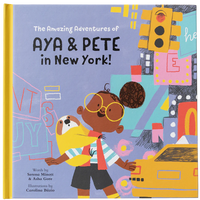 The Amazing Adventures of Aya & Pete in New York! (Hardcover)